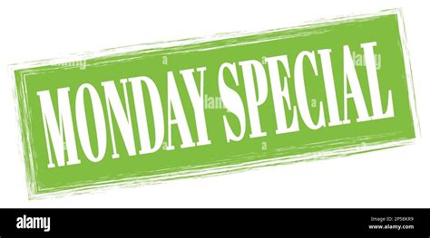 Monday Special .